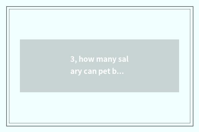 3, how many salary can pet beautician take?
