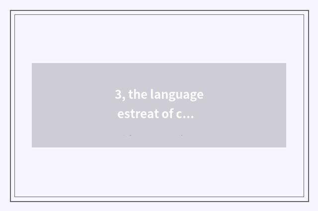 3, the language estreat of collect nature?