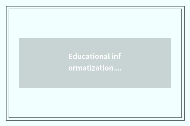 Educational informatization teachs the application of the domain in the county t