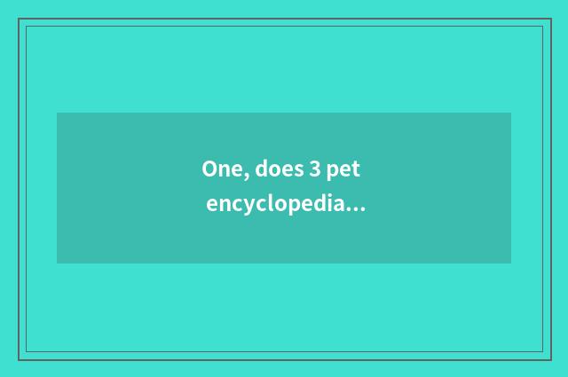 One, does 3 pet encyclopedia reach the sword strategy?