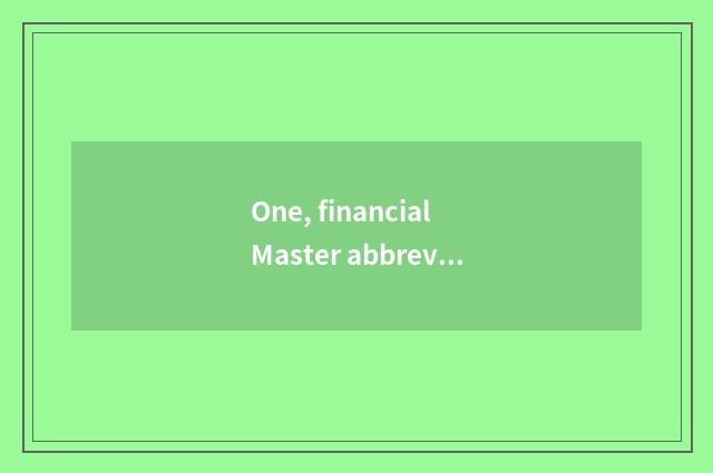 One, financial Master abbreviate?