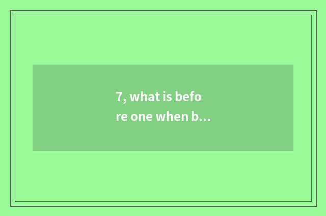 7, what is before one when be afraid that the rogue is literate?
