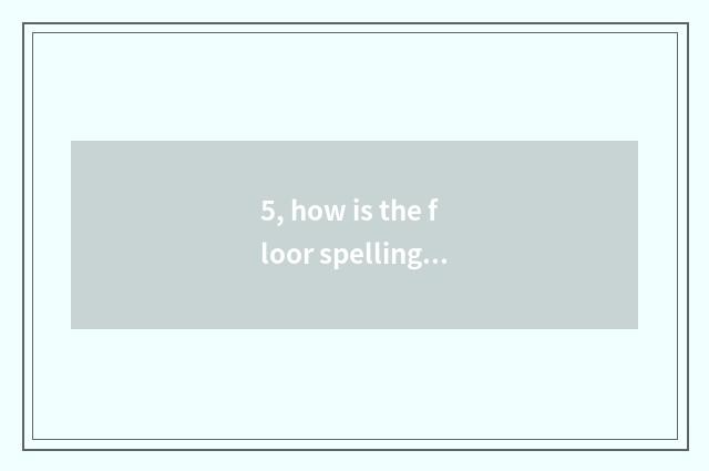 5, how is the floor spelling a flower of 450*450 spread?