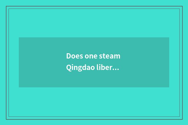 Does one steam Qingdao liberate a car how to move seat?