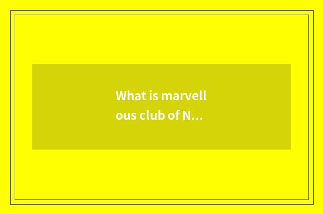 What is marvellous club of New Zealand club?