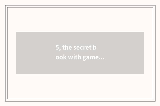 5, the secret book with game Burmese bloody battle?