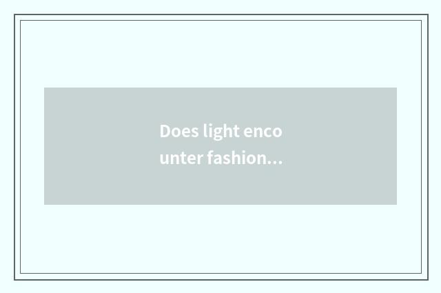 Does light encounter fashionable section jeans to suggest to buy?