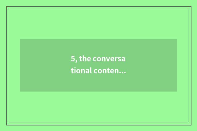 5, the conversational content about knowledge of safe mental health?