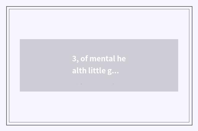 3, of mental health little growing celebrity logion?