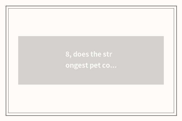 8, does the strongest pet constitute step of dazzle dance battle?