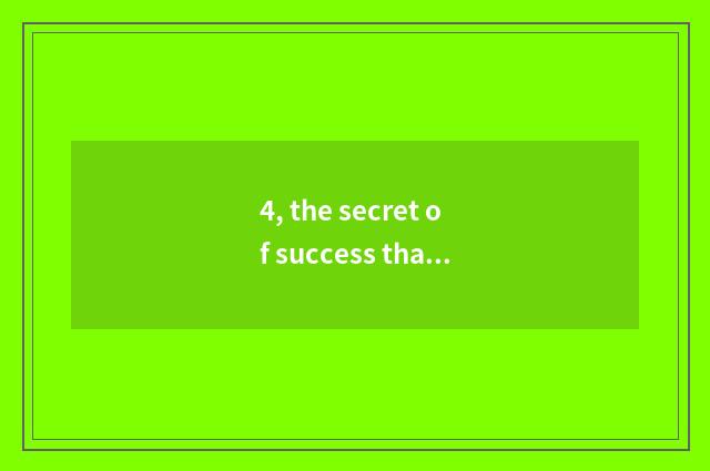 4, the secret of success that pet sees again and again?