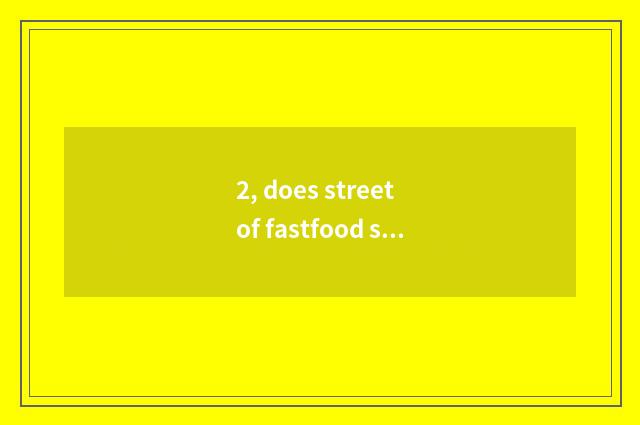 2, does street of fastfood street cate rank Hangzhou?
