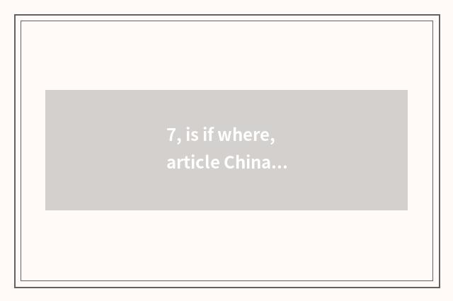 7, is if where,article China finance and economics landed all right always insta