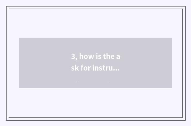 3, how is the ask for instructions that buys raincoat rain shoe written?