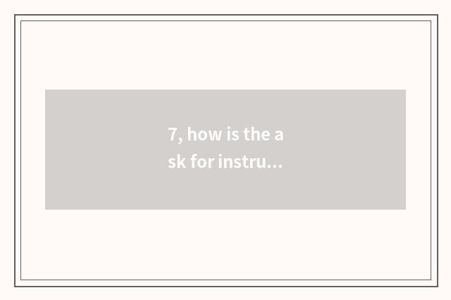 7, how is the ask for instructions that buys a truck about our company written?