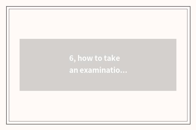 6, how to take an examination of mental health to teach practice class to take a