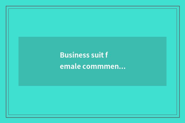 Business suit female commment?