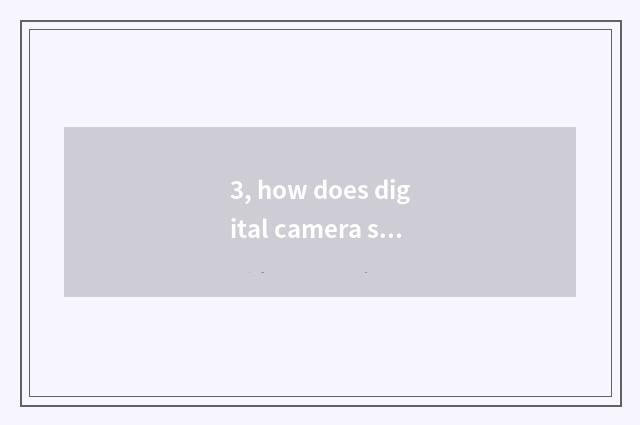 3, how does digital camera switch on the mobile phone?