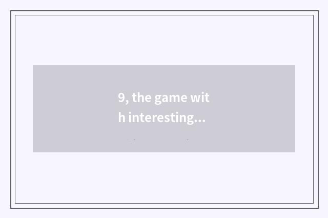 9, the game with interesting what does NDSi have?
