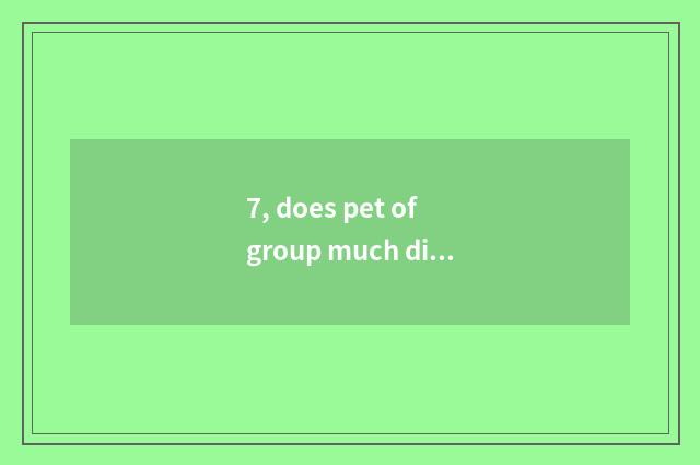 7, does pet of group much division groom does the school rely on chart?