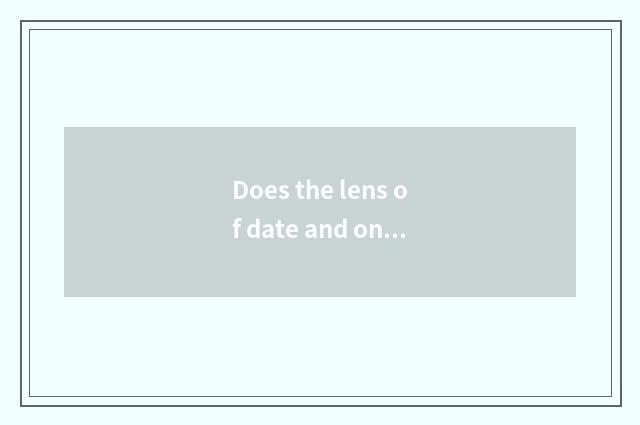 Does the lens of date and one sky distinguish sky of tea card saline?