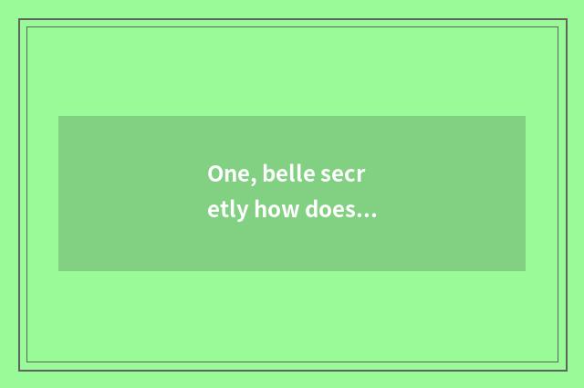 One, belle secretly how does fart little game play?