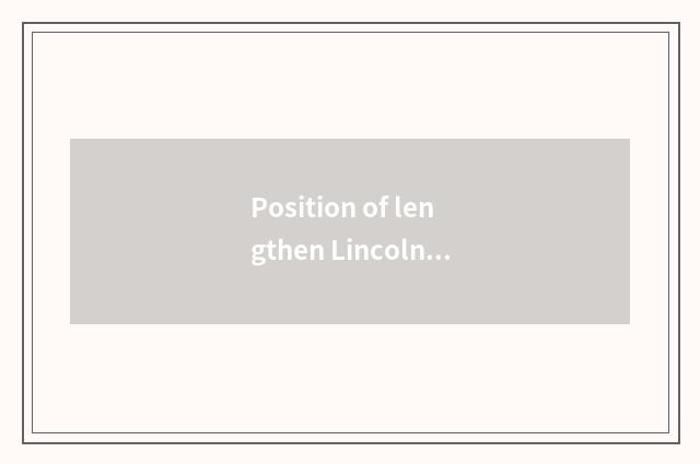 Position of lengthen Lincoln storage battery?