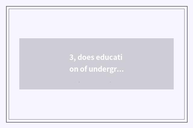 3, does education of undergraduate mental health check a place?