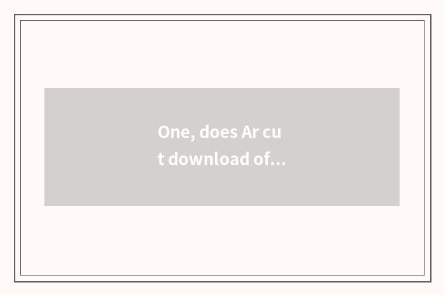 One, does Ar cut download of fruit game big fight?