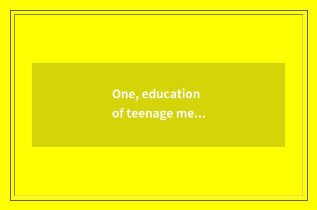 One, education of teenage mental health?