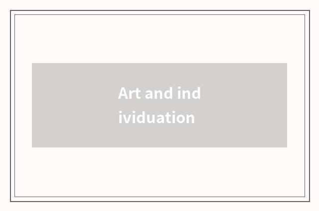 Art and individuation