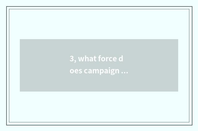 3, what force does campaign of May 4th movement of 1919, new culture have?