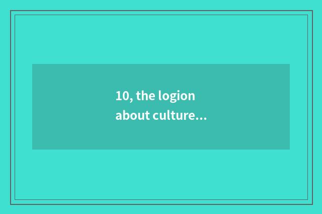 10, the logion about culture?