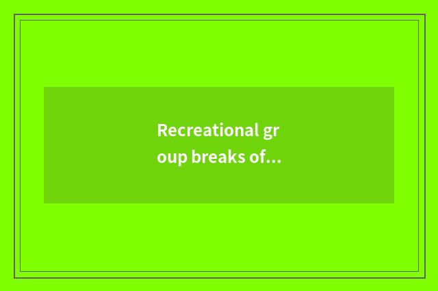 Recreational group breaks off a leg to part company: Open treason and trade unde
