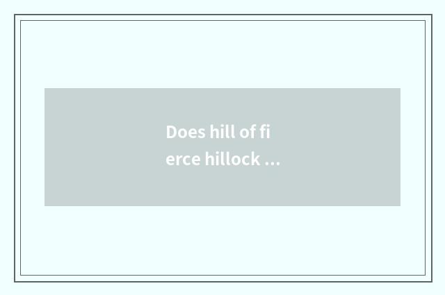 Does hill of fierce hillock cloud travel?