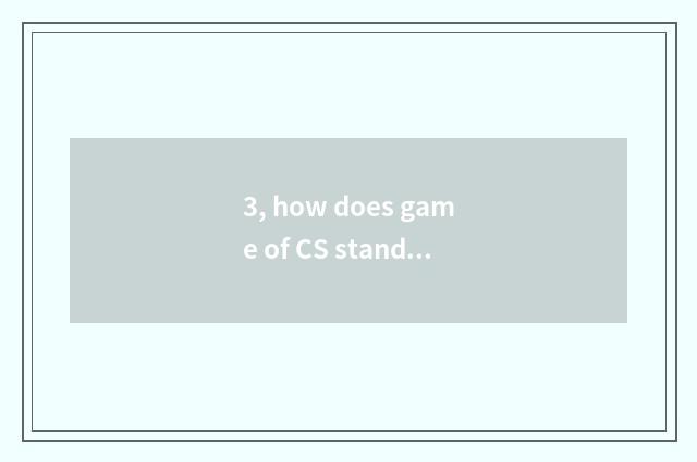 3, how does game of CS stand-alone edition download?