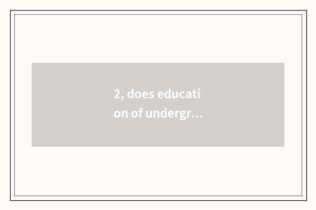 2, does education of undergraduate mental health check a place?