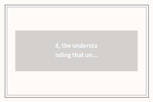 8, the understanding that undergraduate mental health teachs?