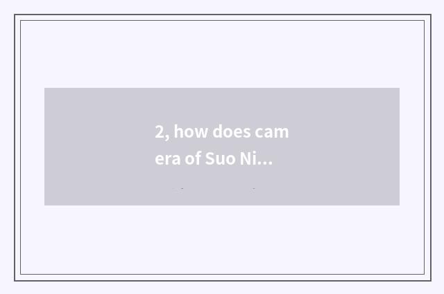 2, how does camera of Suo Ni number join with computer?