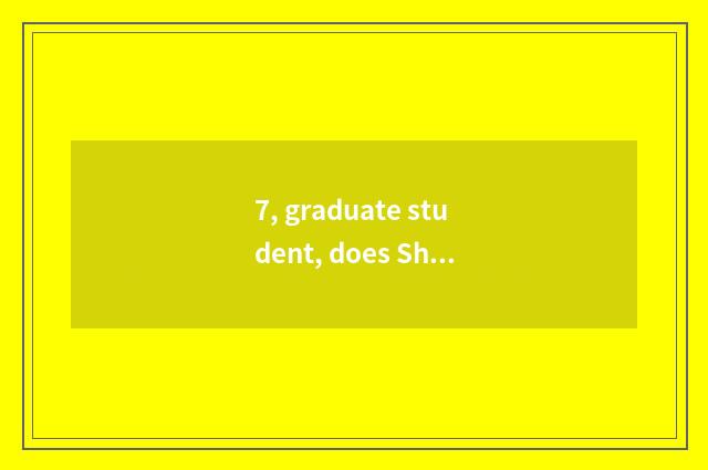 7, graduate student, does Shandong finance and economics learns from good exampl