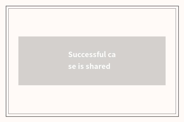 Successful case is shared