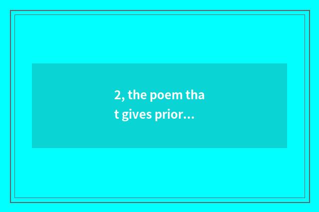 2, the poem that gives priority to a problem in order to feel nature?