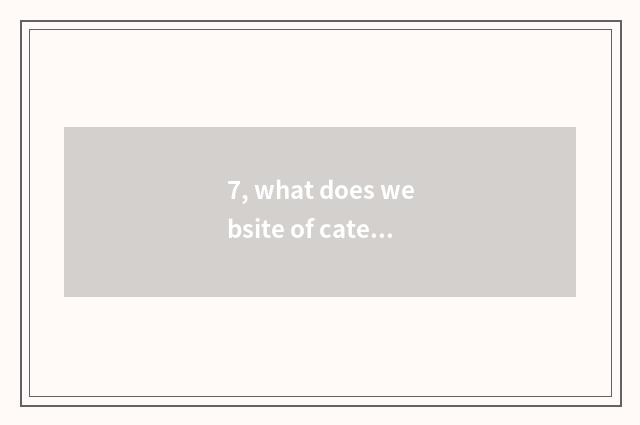 7, what does website of cate paying fee have?