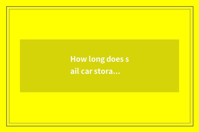 How long does sail car storage battery guarantee?