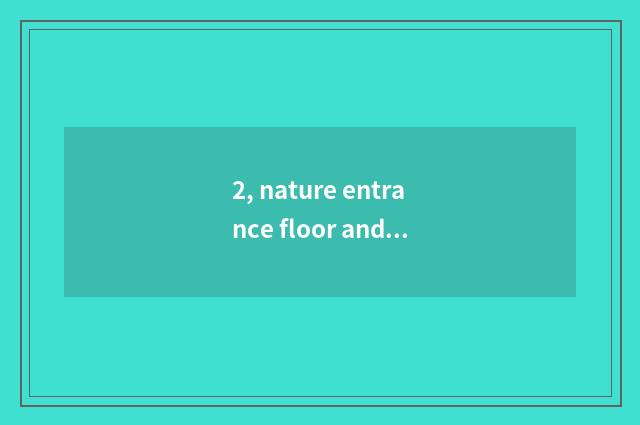 2, nature entrance floor and homebred distinction?