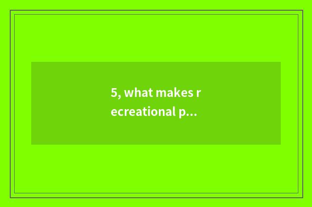5, what makes recreational profit wisdom kind game?