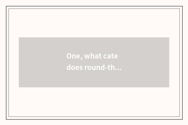 One, what cate does round-the-world harbor have?