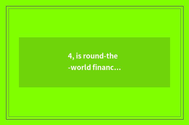 4, is round-the-world finance harbor much taller?