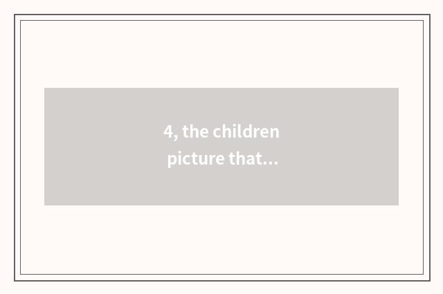 4, the children picture that paints the sea?