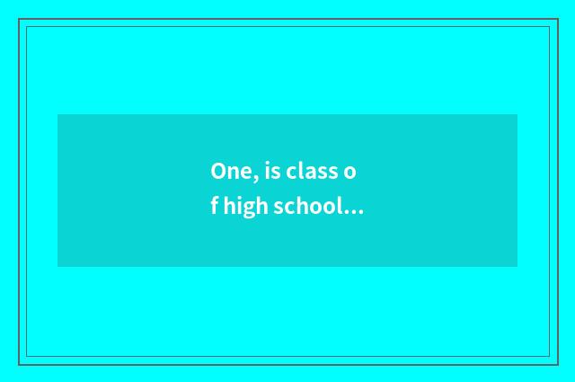 One, is class of high school theme met Ppt?